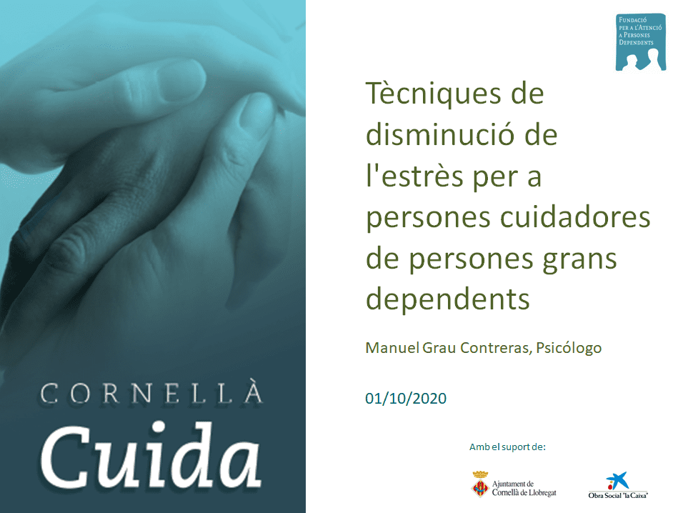 Tècniques de disminució de l’estrès per a persones cuidadores de persones grans dependents